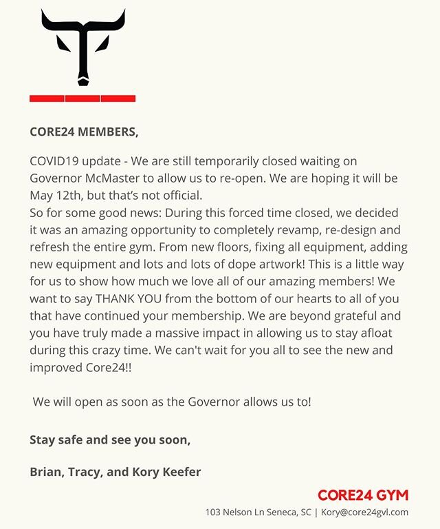 COVID-19 Update. We are still waiting on the Governor to let us open. We will keep everyone updated as soon as we know something. Thank you for all of your support - it means the world to us! #core24family